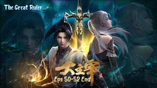 The Great Ruler Eps 50-52 End Sub Indo Hd