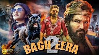 BAGIRA2 " Allu Arjun New Blockbuster Movie 2024" 2024 Released Full Hindi Dubbed Action Movie