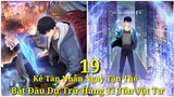 Tập 9:Kẻ Tàn Nhẫn Ngày Tận Thế, Bắt Đầu Dự Trữ Hàng Tỉ Tấn Vật Tư