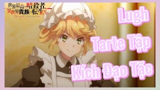 Lugh Tarte Tập Kích Đạo Tặc