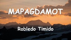 Robledo Timido - Mapagdamot (lyrics)