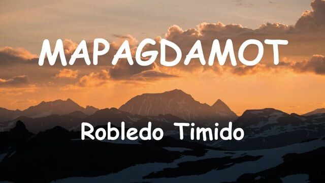 Robledo Timido - Mapagdamot (lyrics)