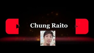 intro Chung Raito