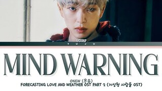 Onew (온유) - Mind Warning (마음주의보) (Forecasting Love And Weather OST Part 2) (Color Coded Lyrics)