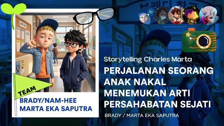Brady dan Marta Eka Saputra : Perjalanan Seorang Anak Nakal Menemukan Arti Persahabatan Sejati