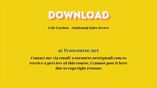 (WSOCOURSE.NET) Cole Gordon – Outbound Sales Secret