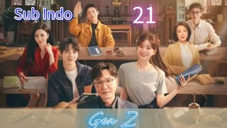 [Sub Indo] Gen Z Eps.21 HD