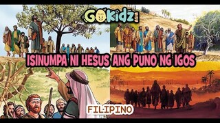 "ISINUMPA NI HESUS ANG PUNO NG IGOS" | Bible Story