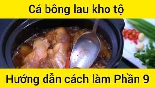 Hướng dẫn cách làm Cá bông lau kho tộ #9