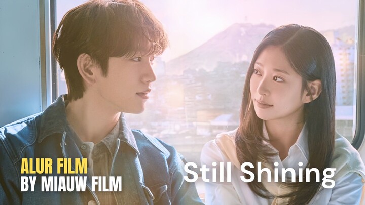 🎬 Still Shining (2026) Episode 1 Sub Indonesia - Awal hubungan Tae-seo dan Eun-a