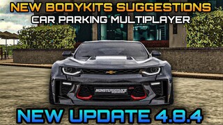 New Update 4.8.4 | New Bodykits Suggestions in Car Parking Multiplayer New Update