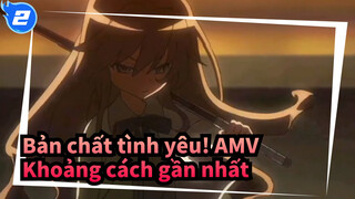 [Bản chất tình yêu! AMV] Khoảng cách gần nhất giữa tôi và anh là từ cú đấm đến bờ môi á_2