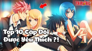 Top 10 Cặp Đôi Được Yêu Thích Nhất Trong Fairy Tail