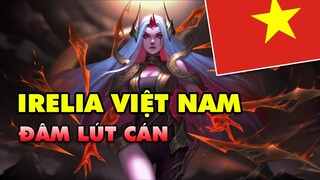 Boy One Champ Irelia Việt Nam - Tuyệt đỉnh đâm kiếm "thốn tận rốn" trong LMHT