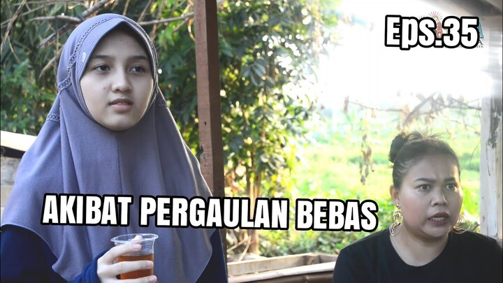 Film komedi - AKIBAT PERGAULAN BEBAS - keluarga acakkadut-EPS.35