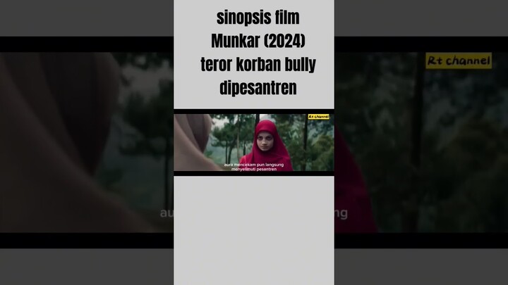 sinopsis/spoiler film "munkar (2024)" bullying dipesantren #bioskopindonesia #shorts #alurceritafilm