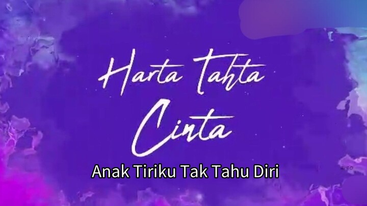 Harta Tahta Cinta: Anak Tiriku Tak Tahu Diri