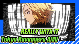 REALLY WITH IT / Kịch trường của Takemichi AMV | 
Đội ngũ sản xuất: Scroll Ren