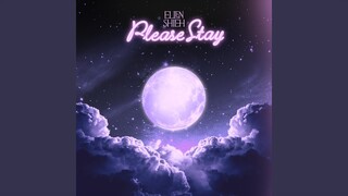 Please Stay