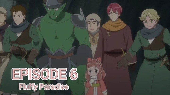 Fluffy Paradise Episode 6 Eng Sub HD