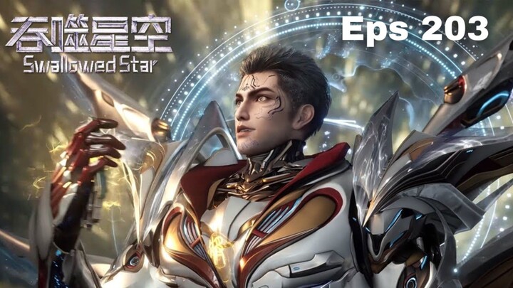 Swallowed Star episode 203 Sub Indo