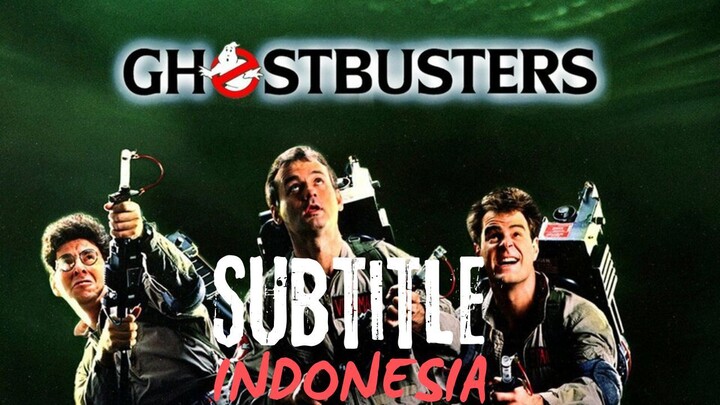 Ghostbusters (1984) Subtitle Indonesia