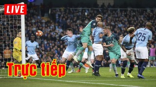 🔴 Trực tiếp Man City vs Tottenham | Vòng 26 Premier League