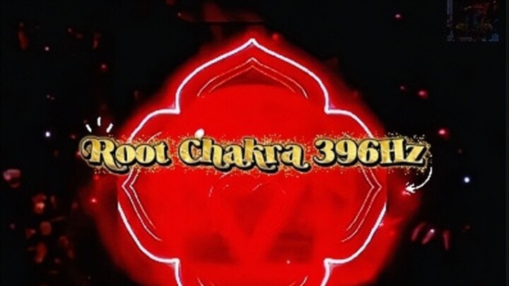 Rootchakra 396Hz frequency ,the foundation of your energy system