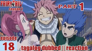 Fairy Tail S1 Episode 18 Part 1 Tagalog Dub | reaction