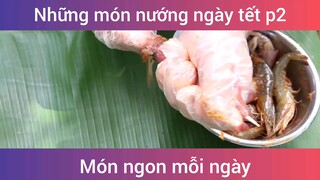 Những món nướng ngon ngày tết p2