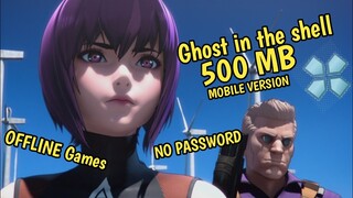 🔥Bagis Nito Ghost In The shell OFFLINE GAMES Mobile Version