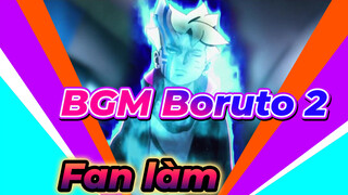 BGM Boruto Fan nước ngoài tự làm 2