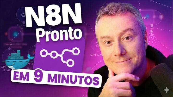 O Que é N8N e Como Instalar GRÁTIS em 9 Minutos no Docker [Passo a Passo]