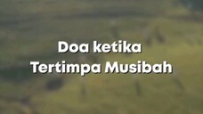 Doa Ketika Tertimpa Musibah