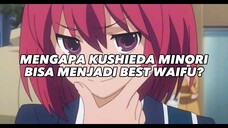 Best Waifu Kushieda Minori🔥