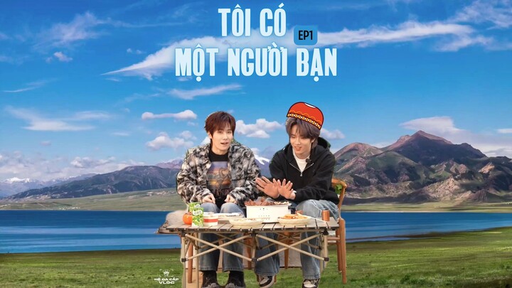 [Vietsub Full] Tôi Có Một Người Bạn - Thời Đại Thiếu Niên Đoàn (EP1)