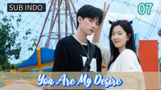 You Are My Desire Eps.7 720p | {Sub Indo}~