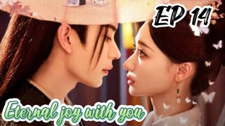 [EP 14 Eternal joy with you