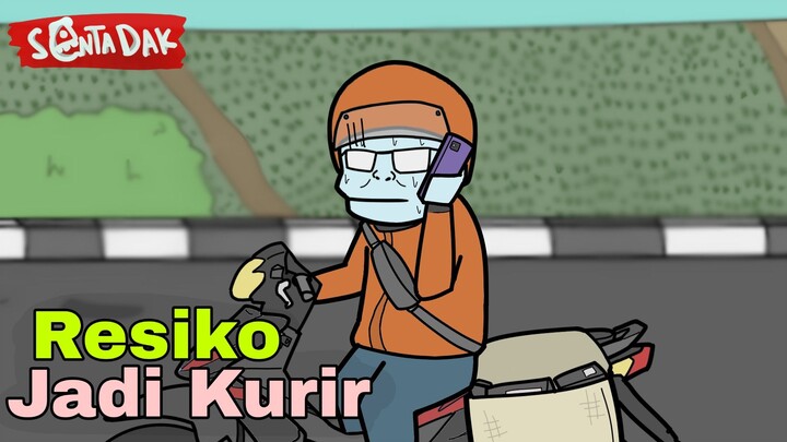Resiko Ketika Lu Menjadi Kurir (Animasi Sentadak)