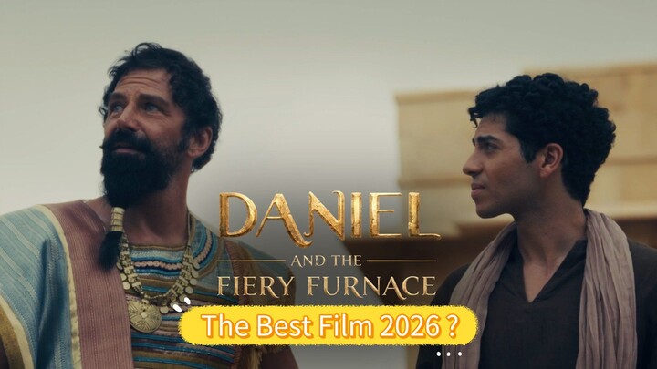Daniel and the fiery Furnace 2026 Film Terbaik Eropa