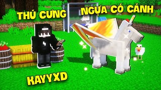 NẾU KAYYXD CÓ THÚ CƯNG LÀ NGỰA CÓ CÁNH TRONG MINECRAFT*TRIỆU HỒI KÌ LÂN HUYỀN THOẠI