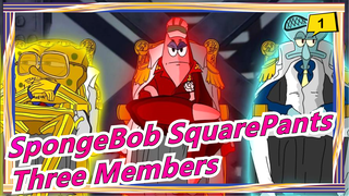 [SpongeBob SquarePants] Three Members| Full Version_1