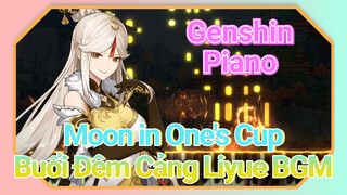 [Genshin, Piano] "Moon in One's Cup" Buổi Đêm Cảng Liyue BGM