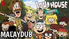 The Loud House Movie | MALAYDUB