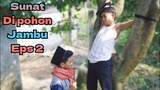 SUNAT di pohon jambu eps.2❗sunat lucu 2023 | muhyi official