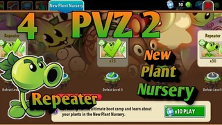 PVZ 2, New Plant Nursery. Repeater 4