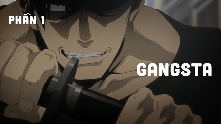 Tóm Tắt Anime: " Gangsta - Thế Lực Ngầm " | Phần 1/4 | Teny Sempai