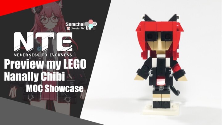 Preview my LEGO NTE: Neverness to Everness Nanally Chibi | Somchai Ud