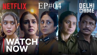 Delhi Crime Season 3 Episode 04