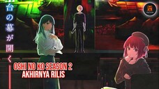 [ Resmi ] ini dia jadwal rilis anime oshi no ko season 2🥳